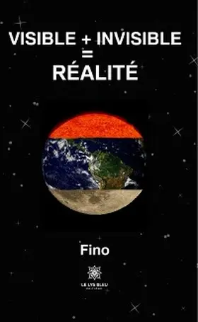 Fino |  Visible + invisible = réalité | eBook | Sack Fachmedien