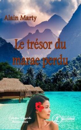 Marty |  Le trésor du marae perdu | eBook | Sack Fachmedien