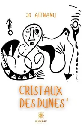 Aitnanu |  Cristaux des dunes' | eBook | Sack Fachmedien