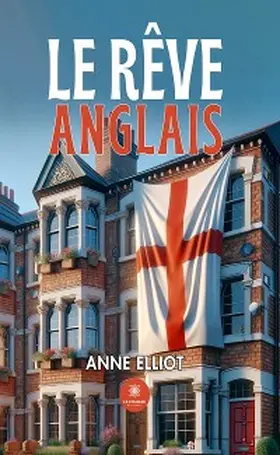 Elliot |  Le rêve anglais | eBook | Sack Fachmedien