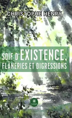 Henry |  Soif d'existence, flâneries et digressions | eBook | Sack Fachmedien