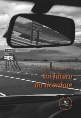 Mirabella |  Un futuro da ricordare | eBook | Sack Fachmedien