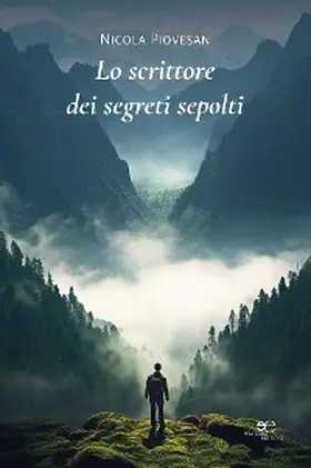 Piovesan |  Lo scrittore dei segreti sepolti | eBook | Sack Fachmedien