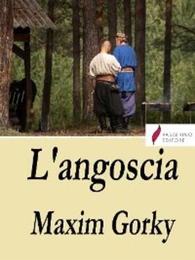 Gorky |  L'angoscia | eBook | Sack Fachmedien