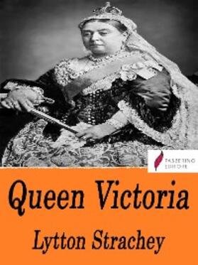 Strachey |  Queen Victoria | eBook | Sack Fachmedien
