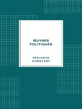 Constant / Louandre |  OEuvres politiques | eBook | Sack Fachmedien