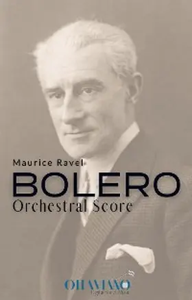 Ravel |  Maurice Ravel - Boléro | eBook | Sack Fachmedien