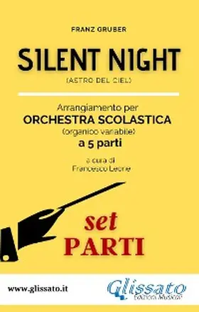 Gruber / Leone |  "Silent Night" Spartiti per Orchestra Scolastica smim liceo (set parti) | eBook | Sack Fachmedien