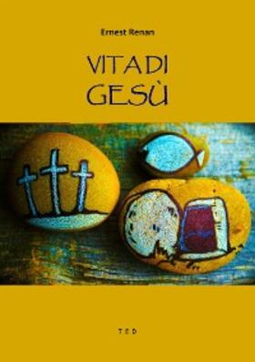 Renan |  Vita di Gesù | eBook | Sack Fachmedien