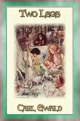 Ewald |  TWO LEGS - A story of Mankind through the Ages for Children | eBook | Sack Fachmedien