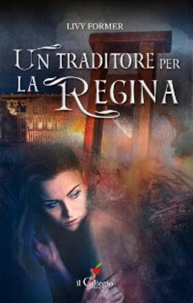 Former |  Un traditore per la regina | eBook | Sack Fachmedien