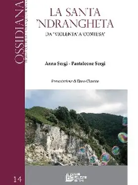 Pantaleone / Sergi |  La Santa 'Ndrangheta. Da "violenta" a "contesa" | eBook | Sack Fachmedien