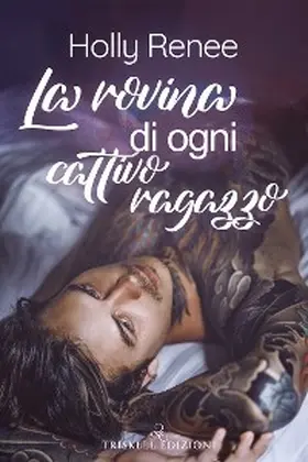 Renee |  La rovina di ogni cattivo ragazzo | eBook | Sack Fachmedien