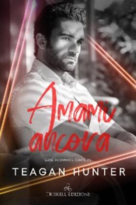 Hunter |  Amami ancora | eBook | Sack Fachmedien