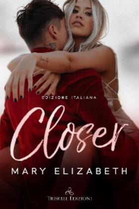 Elizabeth |  Closer | eBook | Sack Fachmedien