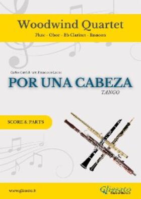 Gardel |  Woodwind Quartet "Por Una Cabeza" score & parts | eBook | Sack Fachmedien
