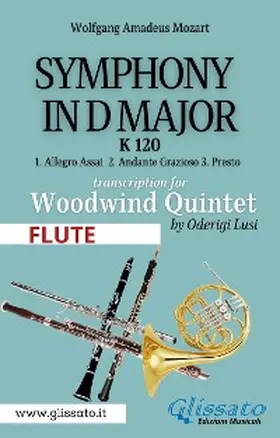 Wolfgang Amadeus / Lusi |  (Flute) Symphony K 120 - Woodwind Quintet | eBook | Sack Fachmedien