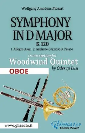 Wolfgang Amadeus / Lusi |  (Oboe) Symphony K 120 - Woodwind Quintet | eBook | Sack Fachmedien