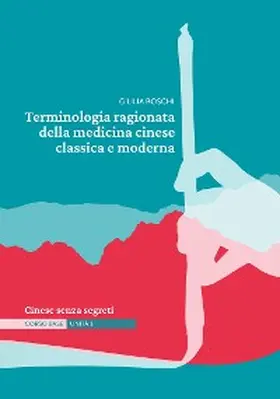 Boschi |  Terminologia ragionata della medicina cinese classica e moderna | Unità 1 | eBook | Sack Fachmedien