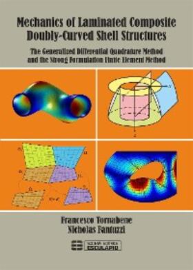 Tornabene / Fantuzzi |  Mechanics of Laminated Composite Doubly-Curved Shell Structures | eBook | Sack Fachmedien