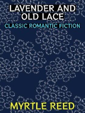 Reed |  Lavender and Old Lace | eBook | Sack Fachmedien