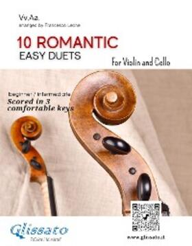 Schumann / Rubinstein / Mussorgsky |  10 Romantic Easy duets for Violin and Cello | eBook | Sack Fachmedien