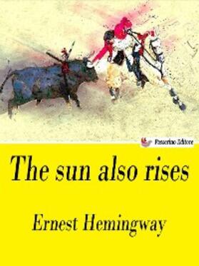 Hemingway |  The sun also rises | eBook | Sack Fachmedien