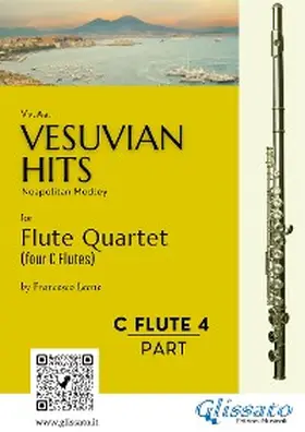 de Curtis / Leone / Di Capua |  (Flute 4) Vesuvian Hits for Flute Quartet | eBook | Sack Fachmedien