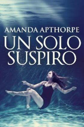 Apthorpe |  Un Solo Suspiro | eBook | Sack Fachmedien