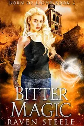 Steele |  Bitter Magic | eBook | Sack Fachmedien