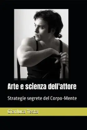 Testa |  Arte e scienza dell'attore | eBook | Sack Fachmedien