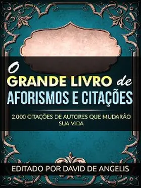 De Angelis |  O Grande Livro de Aforismos e citações (Traduzido) | eBook | Sack Fachmedien