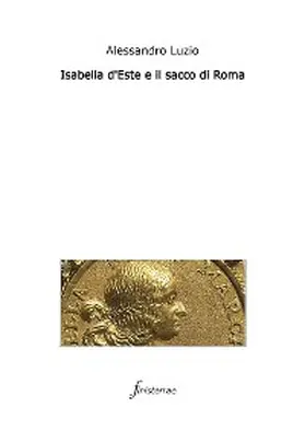 Luzio |  Isabella d'Este e il sacco di Roma | eBook | Sack Fachmedien