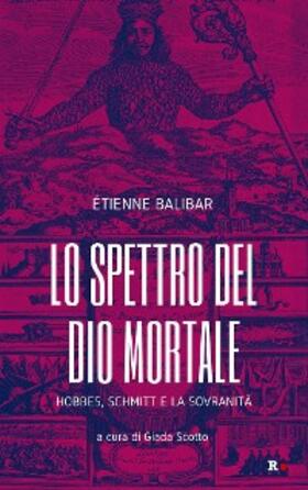 Balibar |  Lo spettro del Dio mortale | eBook | Sack Fachmedien