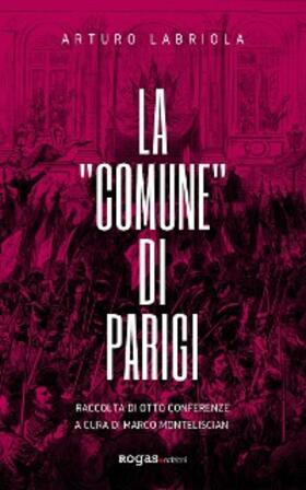 Labriola |  La "Comune" di Parigi. Otto conferenze | eBook | Sack Fachmedien