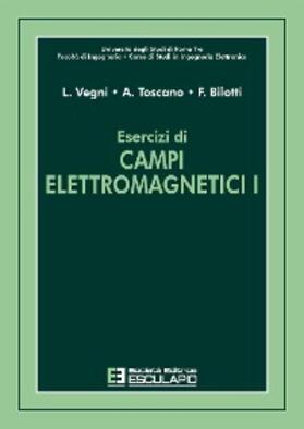 Vegni / Toscano / Bilotti |  Esercizi di Campi Elettromagnetici I | eBook | Sack Fachmedien