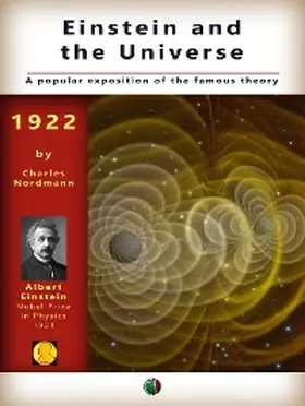 Nordmann |  Einstein and the universe: A popular exposition of the famous theory | eBook | Sack Fachmedien