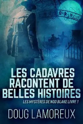 Lamoreux |  Les Cadavres Racontent de Belles Histoires | eBook | Sack Fachmedien