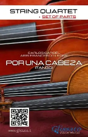 Gardel / Leone |  String Quartet: Por una cabeza (set of parts) | eBook | Sack Fachmedien