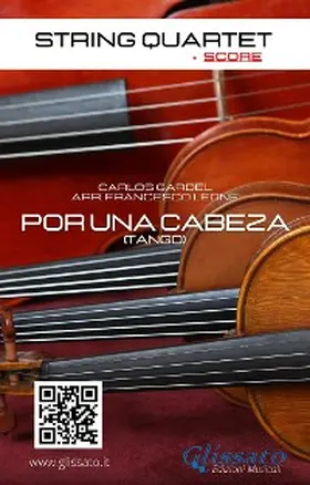 Gardel |  String Quartet: Por una cabeza (score) | eBook | Sack Fachmedien