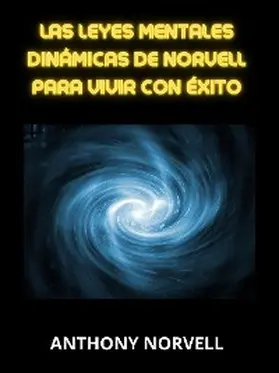 Norvell |  Las Leyes Mentales Dinámicas de Norvell para vivir con éxito (Traducido) | eBook | Sack Fachmedien