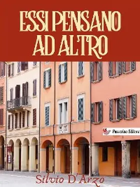 D'Arzo |  Essi pensano ad altro | eBook | Sack Fachmedien