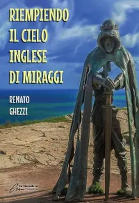 Ghezzi |  Riempiendo il cielo inglese di Miraggi | eBook | Sack Fachmedien