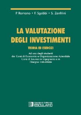 Romano / Sgobbi / Zanfrini |  La valutazione degli investimenti. Teoria ed esercizi | eBook | Sack Fachmedien