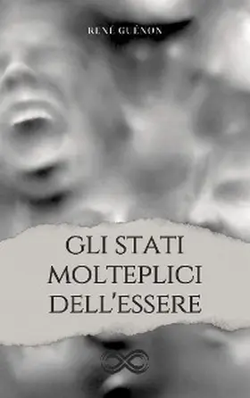 Guénon |  Gli stati molteplici dell'essere | eBook | Sack Fachmedien