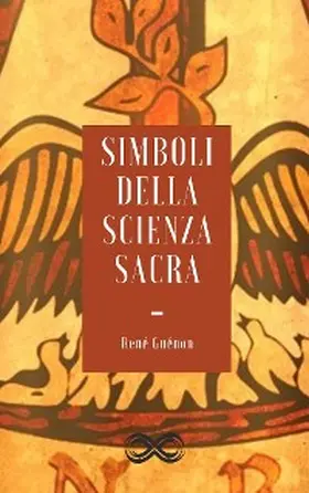 Guénon |  Simboli della scienza sacra | eBook | Sack Fachmedien