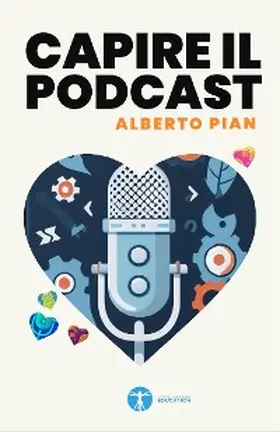 Pian |  Capire il podcast | eBook | Sack Fachmedien