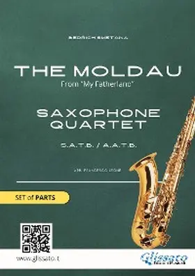 Smetana |  Saxophone Quartet: The Moldau (set of parts) | eBook | Sack Fachmedien