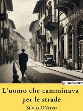 D'Arzo |  L'uomo che camminava per le strade | eBook | Sack Fachmedien