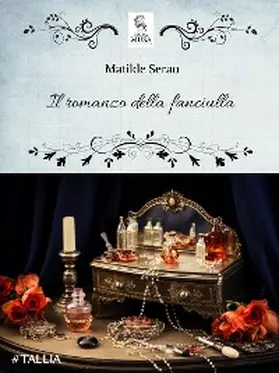 Serao |  Il romanzo della fanciulla | eBook | Sack Fachmedien